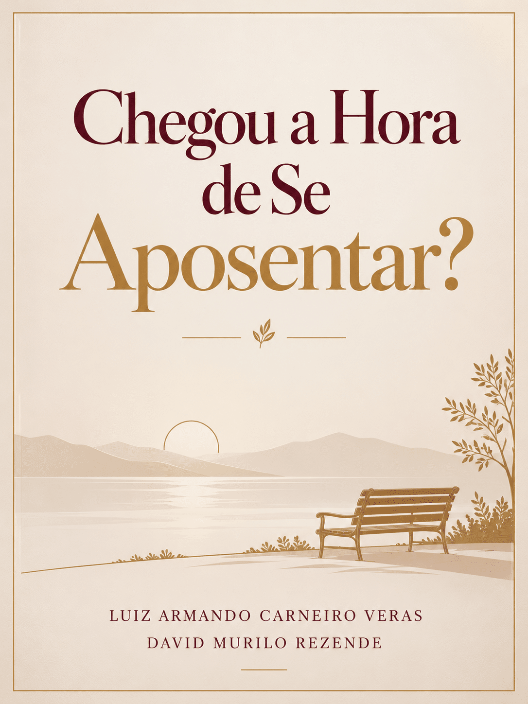 Capa do e-book Chegou a hora de se aposentar?